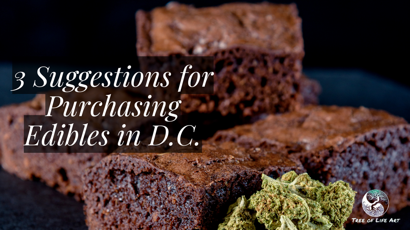 3 Suggestions for Purchasing Edibles in D.C.