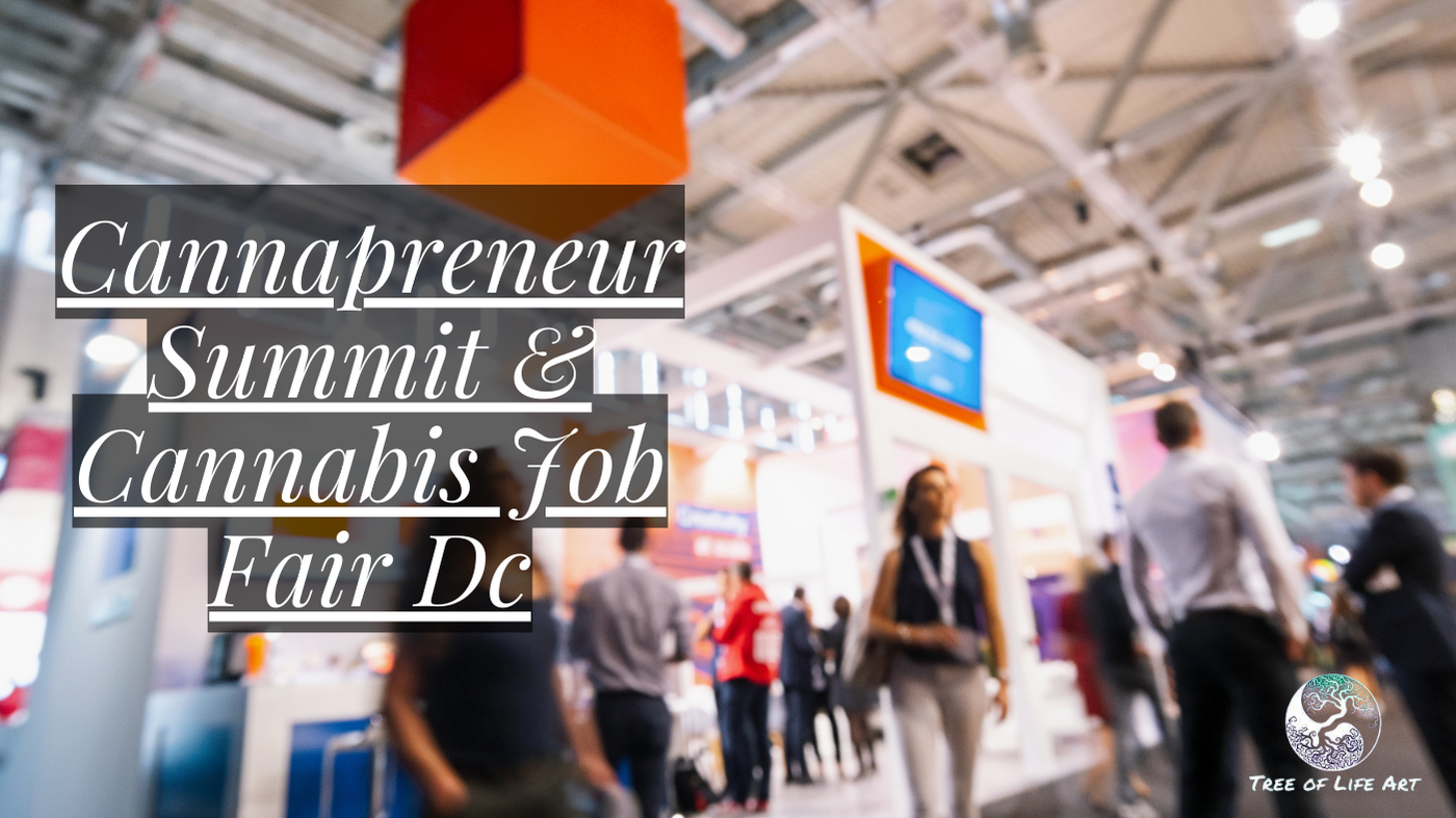 Cannapreneur Summit & Cannabis Job Fair Dc