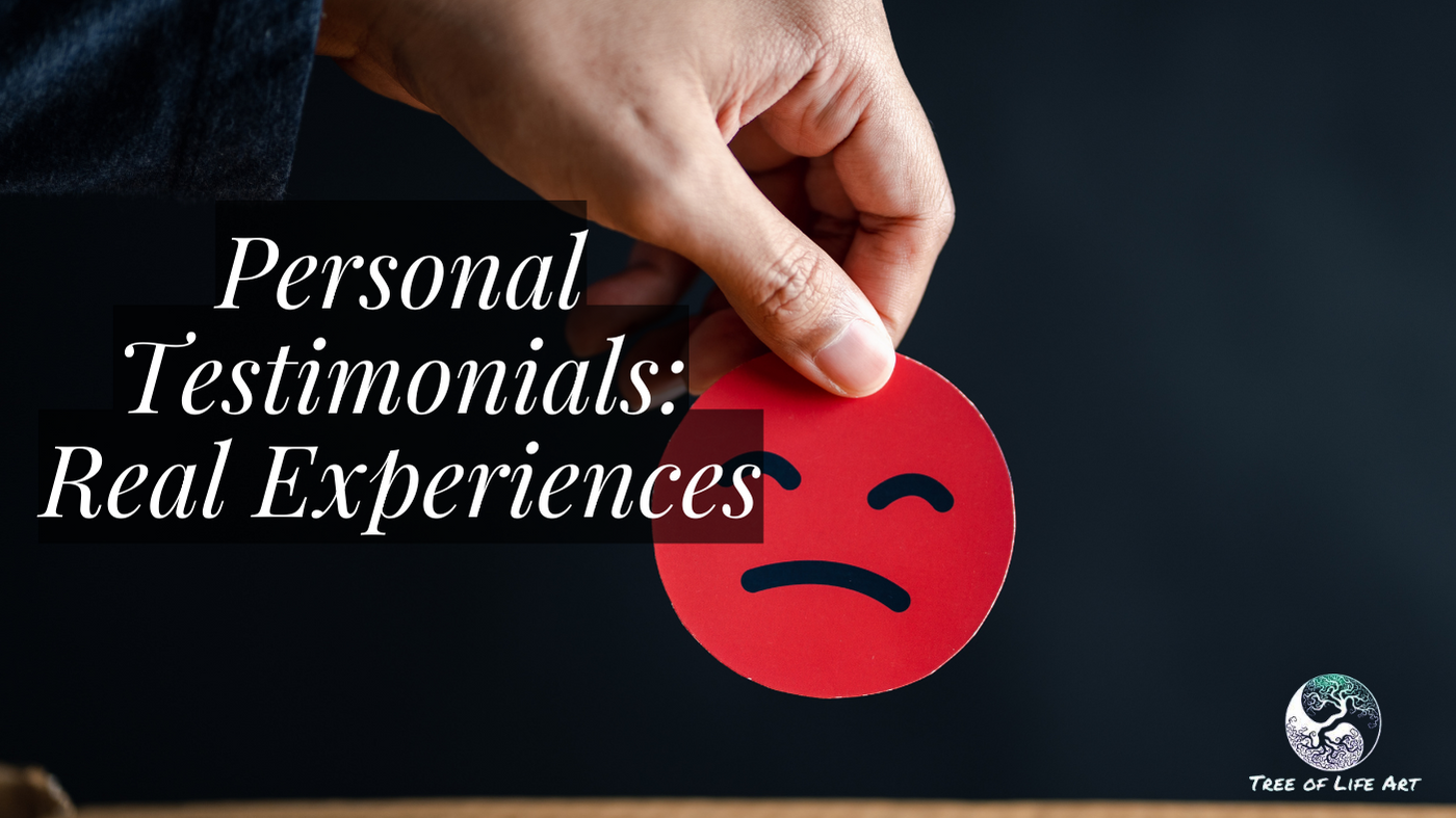 Personal Testimonials Real Experiences