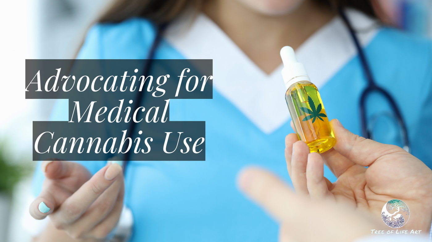 Advocating for Medical Cannabis Use
