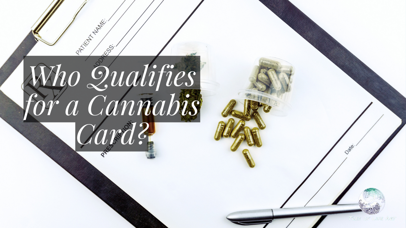 Who Qualifies for a Cannabis Card