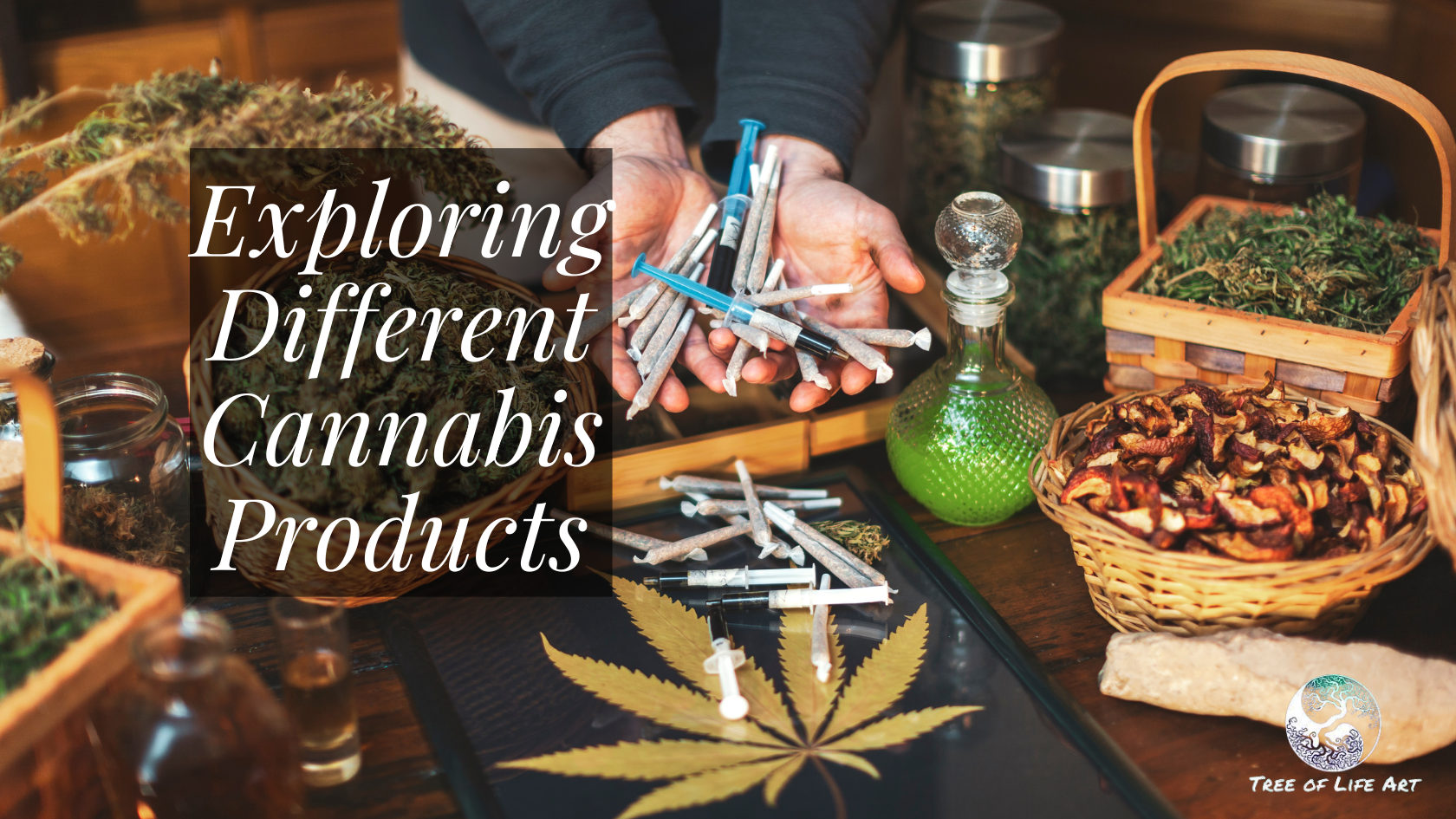 Exploring Different Cannabis Products Exploring Different Cannabis Products