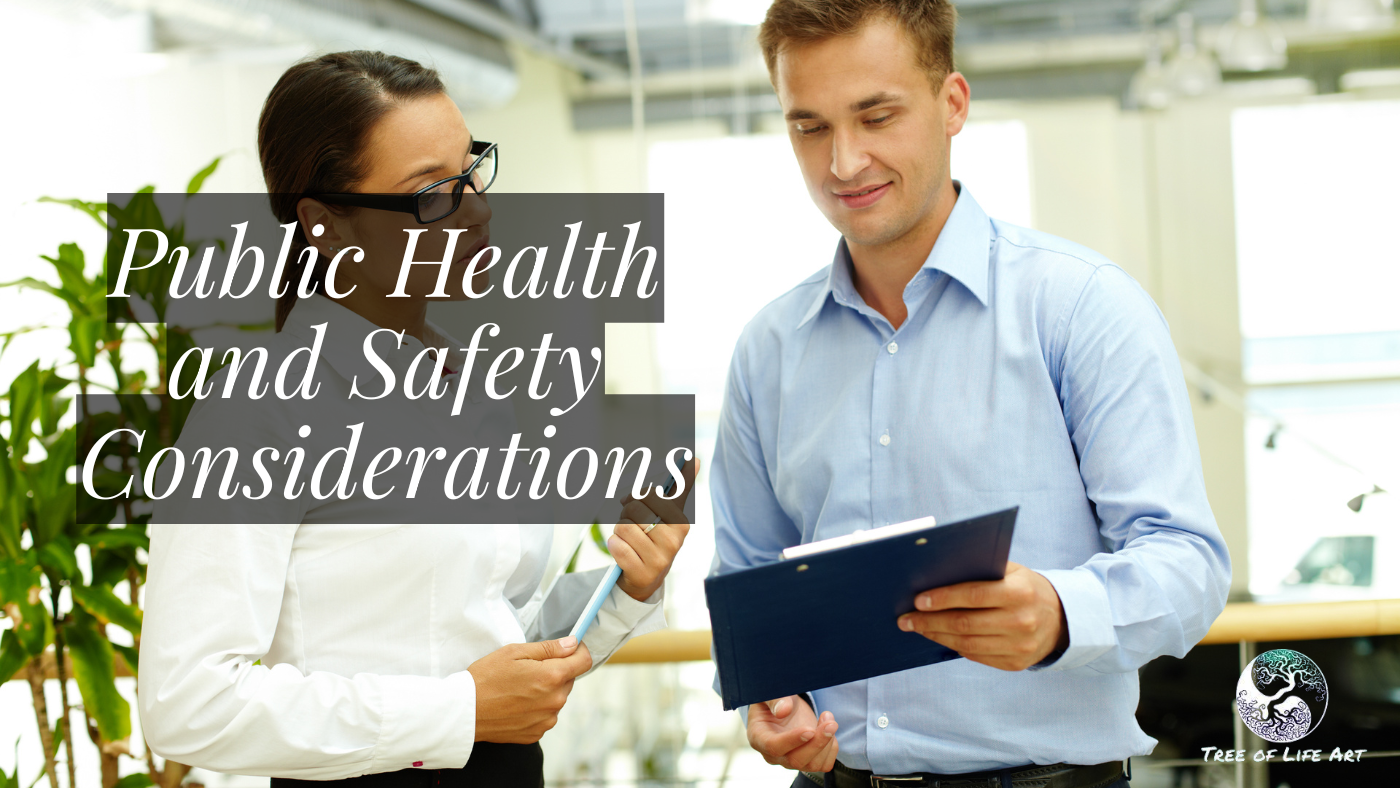 Public Health and Safety Considerations Public Health and Safety Considerations