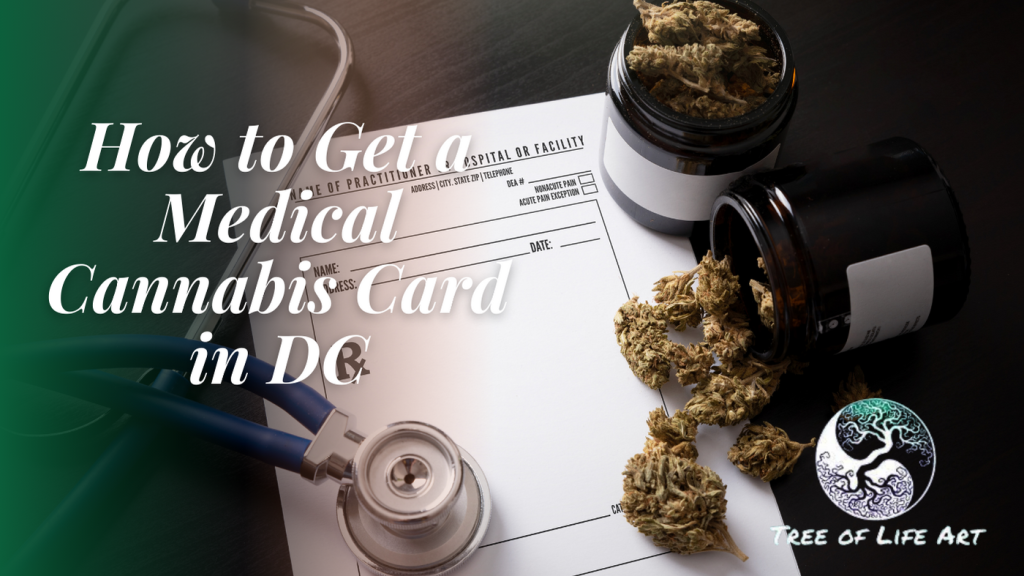 How to Get a Medical Cannabis Card in DC